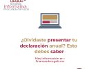 ¿Olvidaste presentar tu declaración anual? Esto debes saber