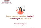 Estos gastos puedes deducir si trabajas en tu casa