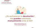 ¿Te rechazaron la devolución? Así puedes solicitarla manualmente ante el SAT