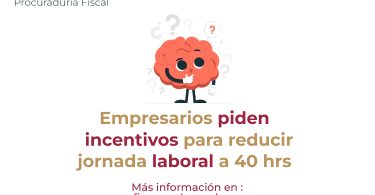Empresarios piden incentivos para reducir jornada laboral a 40 hrs